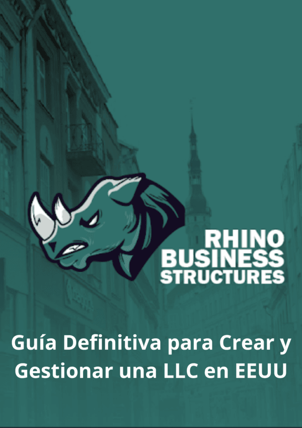 Guía Definitiva para Crear y Gestionar una LLC en EEUU